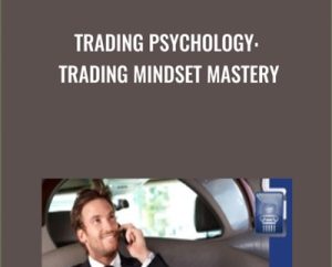 TRADING PSYCHOLOGY: Trading Mindset Mastery - Triumph At Trading
