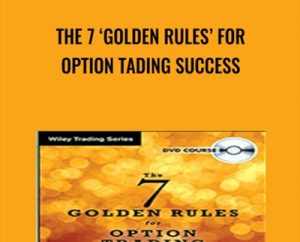 The 7 Golden Rules for Option Tading Success - Price Headley