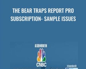 The Bear Traps Report PRO Subscription- Sample Issues - Lawrence McDonald