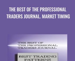The Best of the Professional Traders Journal. Market Timing - Larry Connors