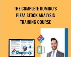 The Complete Dominos Pizza Stock Analysis Training Course - Luis Romero