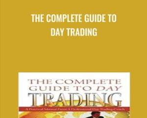 The Complete Guide to Day Trading - Markus Heitkoetter