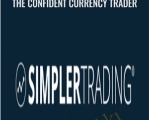 The Confident Currency Trader - Simplertrading