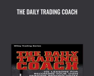 The Daily Trading Coach - Brett Steenbarger