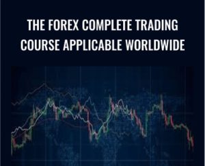 The Forex Complete Trading Course Applicable Worldwide - Wealthy Education