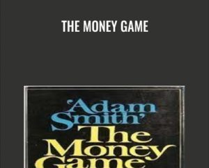 The Money Game - Adam Smith