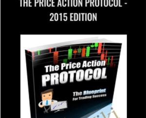 The Price Action Protocol - 2015 Edition