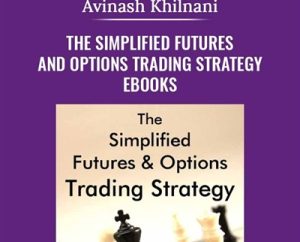 The Simplified Futures and Options Trading Strategy eBooks - Avinash Khilnani-min