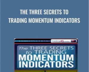 The Three Secrets To Trading Momentum Indicators - David Penn