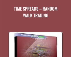 Time Spreads-Random Walk Trading - J.L.Lord