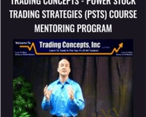 Trading Concepts-Power Stock Trading Strategies (PSTS) Course Mentoring Program - Todd Mitchell