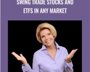 Swing Trade Stocks and ETFs in Any Market - Toni Turner