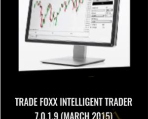 Trade Foxx Intelligent Trader 7.0.1.9 (March 2015) - Tradersoffer