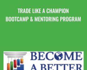 Trade Like A Champion Bootcamp and Mentoring Program - Rob Hoffman