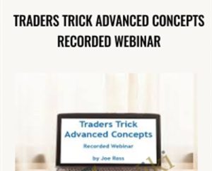 Trading with MORE Special Set-ups-Recorded Webinar - Joe Ross