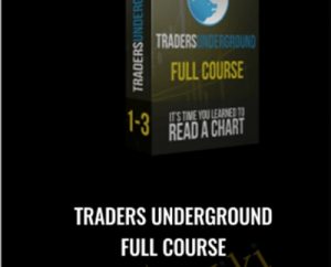 Traders Underground Full Course - Tradersunderground