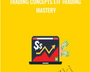 Trading Concepts ETF Trading Mastery - Todd Mitchell
