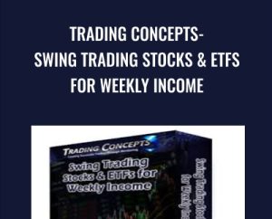 Trading Concepts-Swing Trading Stocks ?and ETFs for Weekly Income - Todd Mitchell