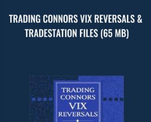 Trading Connors VIX Reversals and Tradestation Files (65 MB) - Larry Connors