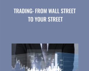 Trading: From Wall Street to Your Street - Trade Prosper