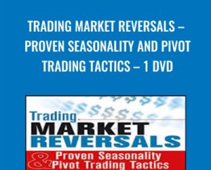 Trading Market Reversals-Proven Seasonality and Pivot Trading Tactics-DVD - John Person