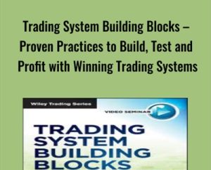 Trading System Building Blocks-Proven Practices to Build