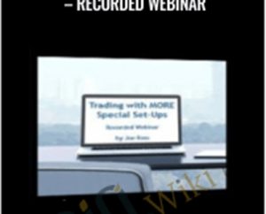Trading with MORE Special Set-ups-Recorded Webinar - Gregoire Dupont