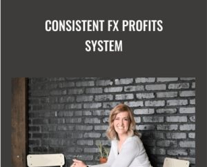 Consistent Fx Profits System - Valerie Fox