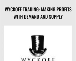 Wyckoff Trading: Making Profits - Demand And Supply