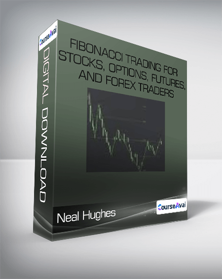 Neal Hughes - Fibonacci Trading For Stocks, Options, Futures,and Forex Traders