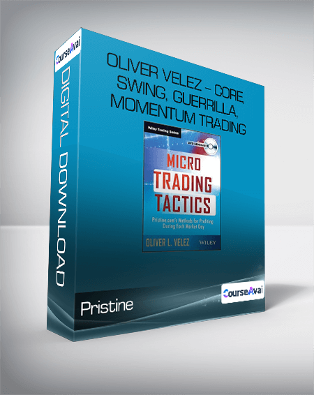 Pristine - Oliver Velez - Core, Swing, Guerrilla, Momentum Trading, Micro Trading Tactics