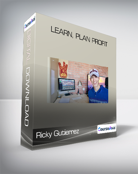 Ricky Gutierrez - Learn, Plan Profit