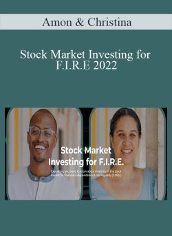 Amon & Christina – Stock Market Investing for F.I.R.E 2022