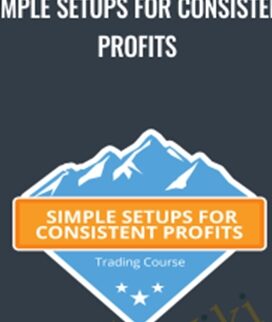 Simple Setups For Consistent Profits - Base Camp Trading