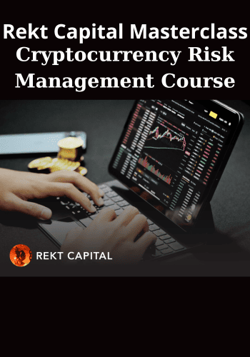 Cryptocurrency Risk Management Course By Rekt Capital Masterclass