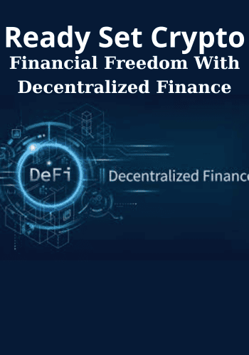 Financial Freedom With Decentralized Finance By Ready Set Crypto