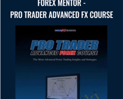 Forex Mentor-Pro Trader Advanced FX Course - Chris Lori