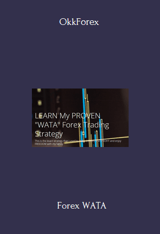 Forex WATA Course With OkkForex
