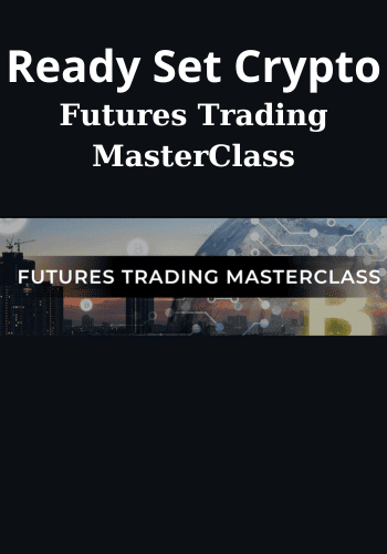Futures Trading MasterClass By Ready Set Crypto