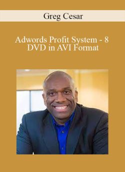 Greg Cesar – Adwords Profit System – 8 DVD in AVI Format