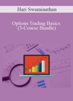 Hari Swaminathan – Options Trading Basics (3-Course Bundle)