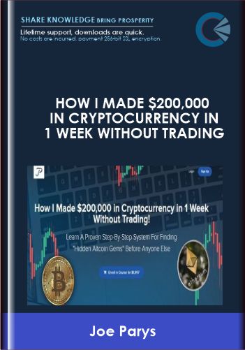 How I Made $200,000 in Cryptocurrency in 1 Week Without Trading  -  Joe Parys