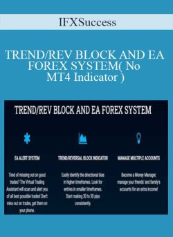IFXSuccess – TREND/REV BLOCK AND EA FOREX SYSTEM( No MT4 Indicator )