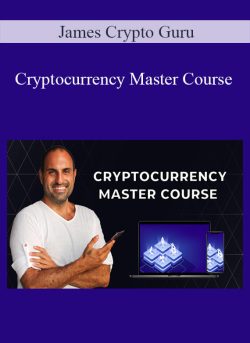 James Crypto Guru – Cryptocurrency Master Course