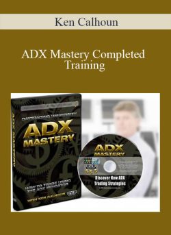 Ken Calhoun – ADX Mastery Completed Training