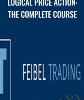 Logical Price Action: The Complete Course - Feibel Trading