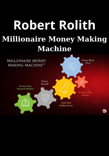 Millionaire Money Making Machine By Robert Rolith