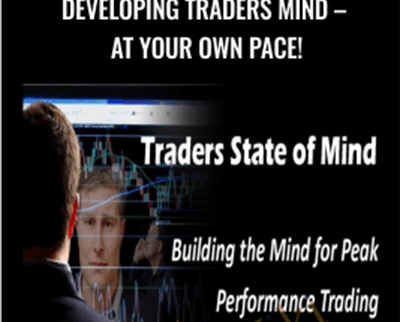 Developing Traders Mind-at your own pace! - Traders State Of Mind