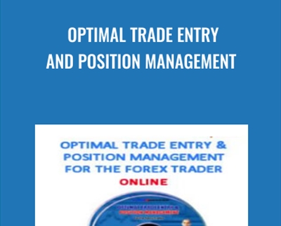 Optimal Trade Entry and Position Management - Chris Lori