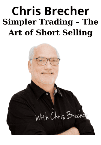 Simpler Trading – The Art of Short Selling By Chris Brecher